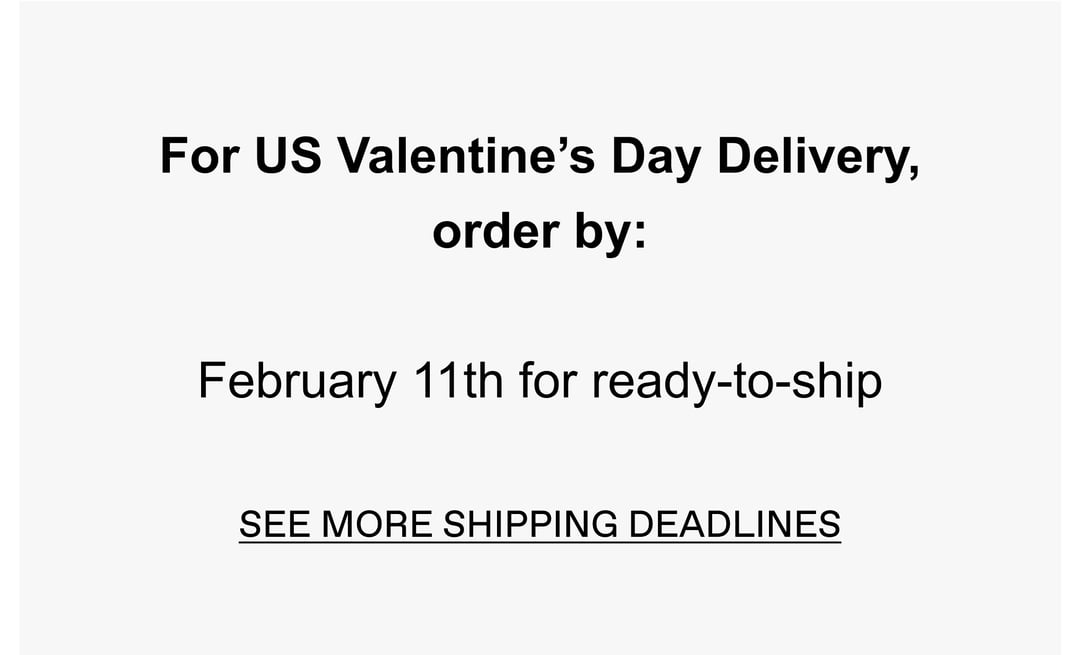 2025 Valentine's Day Cut off dates